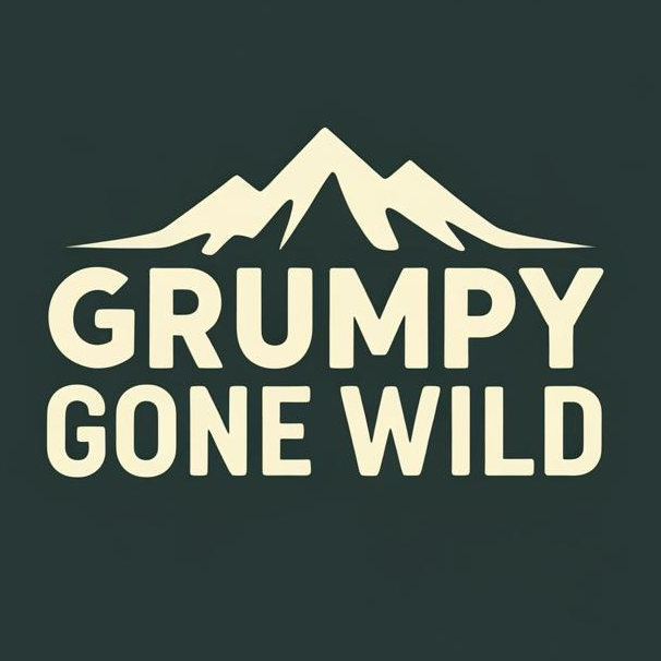 Grumpy Gone Wild - Hike, Camp, Complain, Repeat